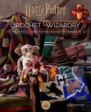 Cover art for Harry Potter: Crochet Wizardry | Crochet Patterns | Harry Potter Crafts: The Official Harry Potter Crochet Pattern Book