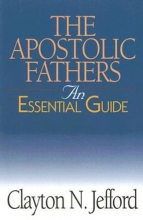 Cover art for The Apostolic Fathers: An Essential Guide (Abingdon Essential Guides)