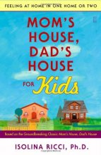Cover art for Mom's House, Dad's House for Kids: Feeling at Home in One Home or Two