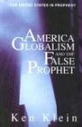 Cover art for America, Globalism and The False Prophet: The United States in Prophecy