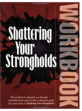 Cover art for Shattering Your Strongholds Workbook: Freedom from Your Struggle