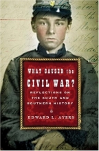 Cover art for What Caused the Civil War?: Reflections on the South and Southern History