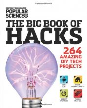 Cover art for The Big Book of Hacks: 264 Amazing DIY Tech Projects