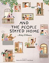 Cover art for And the People Stayed Home (Family Book, Coronavirus Kids Book, Nature Book)
