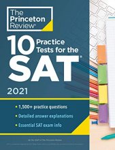 Cover art for 10 Practice Tests for the SAT, 2021: Extra Prep to Help Achieve an Excellent Score (2021) (College Test Preparation)