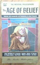 Cover art for The Age of Belief: The Medieval Philosophers: The Mentor Philosophers