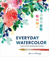 Cover art for Everyday Watercolor: Learn to Paint Watercolor in 30 Days