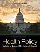 Cover art for Health Policy: Application for Nurses and Other Healthcare Professionals