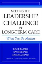 Cover art for Meeting the Leadership Challenge in Long-Term Care