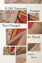 Cover art for 8 Old Testament Passages That Changed the World
