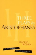 Cover art for Three Plays by Aristophanes: Staging Women (The New Classical Canon)