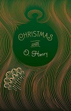 Cover art for Christmas with O. Henry (Signature Select Classics)