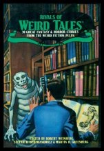 Cover art for Rivals of Weird Tales: 30 Great Fantasy and Horror Stories from the Weird Fiction Pulps