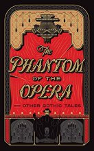 Cover art for Phantom Of The Opera & Other Gothic Tale