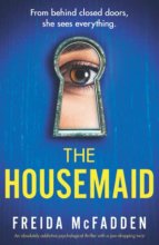 Cover art for The Housemaid: An absolutely addictive psychological thriller with a jaw-dropping twist