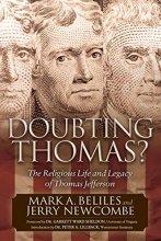 Cover art for Doubting Thomas: The Religious Life and Legacy of Thomas Jefferson (Morgan James Faith)