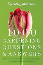 Cover art for The New York Times 1000 Gardening Questions and Answers: Based on the New York Times Column "Garden Q & A."