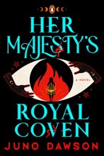 Cover art for Her Majesty's Royal Coven: A Novel (The Hmrc Trilogy, 1)