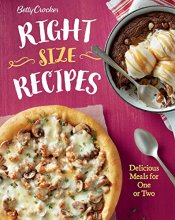 Cover art for Betty Crocker Right-Size Recipes: Delicious Meals for One or Two (Betty Crocker Cooking)