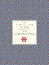 Cover art for The Constitution and Other Documents of the Founding Fathers (Volume 40) (Knickerbocker Classics, 40)