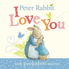 Cover art for Peter Rabbit, I Love You: with Peekaboo Mirror