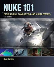 Cover art for Nuke 101: Professional Compositing and Visual Effects (Digital Video & Audio Editing Courses)