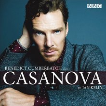 Cover art for Benedict Cumberbatch reads Ian Kelly's Casanova