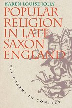 Cover art for Popular Religion in Late Saxon England: Elf Charms in Context