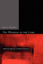 Cover art for The Wedding of the Lamb: A Historical Approach to the Book of Revelation