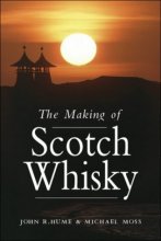 Cover art for The Making of Scotch Whisky: A History of the Scotch Whiskey Distilling Industry