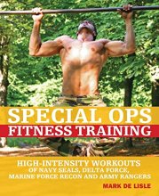 Cover art for Special Ops Fitness Training: High-Intensity Workouts of Navy Seals, Delta Force, Marine Force Recon and Army Rangers