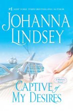 Cover art for Captive of My Desires: A Malory Novel (Malory-Anderson Family)