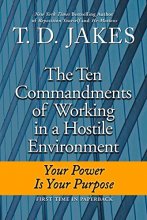 Cover art for Ten Commandments of Working in a Hostile Environment: Your Power Is Your Purpose