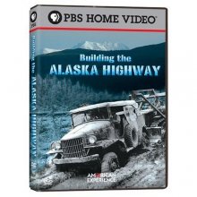 Cover art for American Experience - Building the Alaska Highway