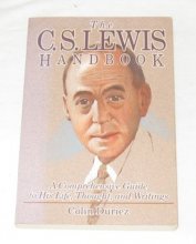 Cover art for The C.S. Lewis Handbook: A Comprehensive Guide to His Life, Thought, and Writings
