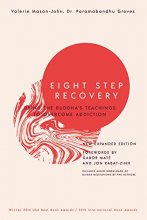 Cover art for Eight Step Recovery: Using the Buddha's Teachings to Overcome Addiction