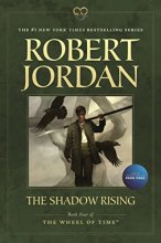 Cover art for The Shadow Rising: Book Four of 'The Wheel of Time' (Wheel of Time, 4)