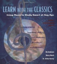 Cover art for Learn with the Classics: Using Music to Study Smart at Any Age
