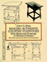 Cover art for Making Authentic Country Furniture: With Measured Drawings of Museum Classics (Dover Woodworking)
