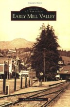 Cover art for Early Mill Valley (CA) (Images of America)
