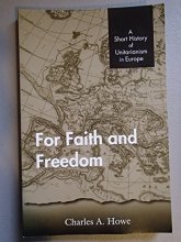 Cover art for For faith and freedom: A short history of Unitarianism in Europe