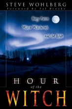 Cover art for Hour of the Witch: Harry Potter, Wicca Witchcraft and the Bible