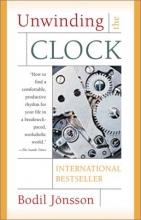 Cover art for Unwinding the Clock. Ten Thoughts on Our Relationship to Time