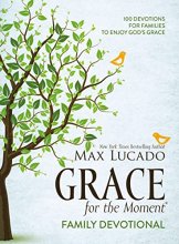 Cover art for Grace for the Moment Family Devotional, Hardcover: 100 Devotions for Families to Enjoy God’s Grace
