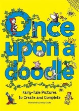 Cover art for Once Upon a Doodle: Fairy-Tale Pictures to Create and Complete