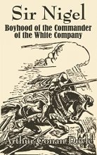 Cover art for Sir Nigel: Boyhood of the Commander of the White Company