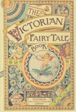 Cover art for The Victorian Fairytale Book (Pantheon Fairy Tale & Folklore Library)