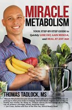 Cover art for Miracle Metabolism: Your Step-by-Step Guide to Quickly Lose Fat, Gain Muscle, and Heal at Any Age