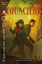 Cover art for Councilor: A Novel in the Grand Illusion (The Grand Illusion, 2)