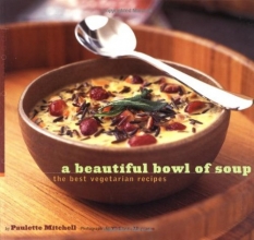 Cover art for A Beautiful Bowl of Soup: The Best Vegetarian Recipes
